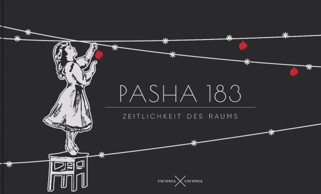 Pasha 183. Zeitlichkeit des Raums