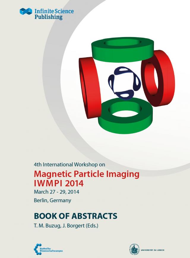 4th International Workshop on Magnetic Particle Imaging (IWMPI 2014)
