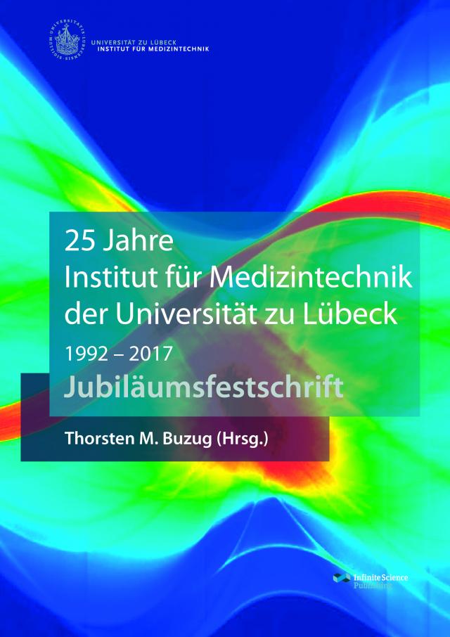 25 Jahre Institut für Medizintechnik der Universität zu Lübeck