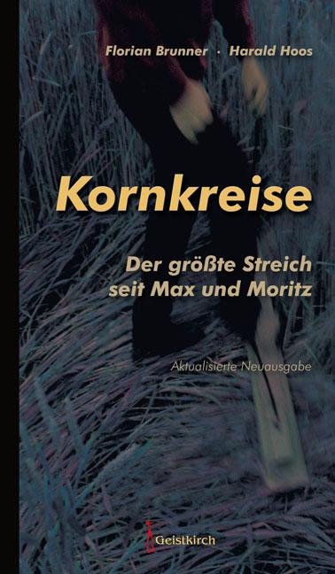Kornkreise - der größte Streich seit Max und Moritz