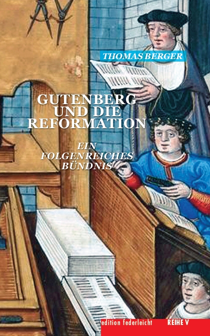 Gutenberg und die Reformation