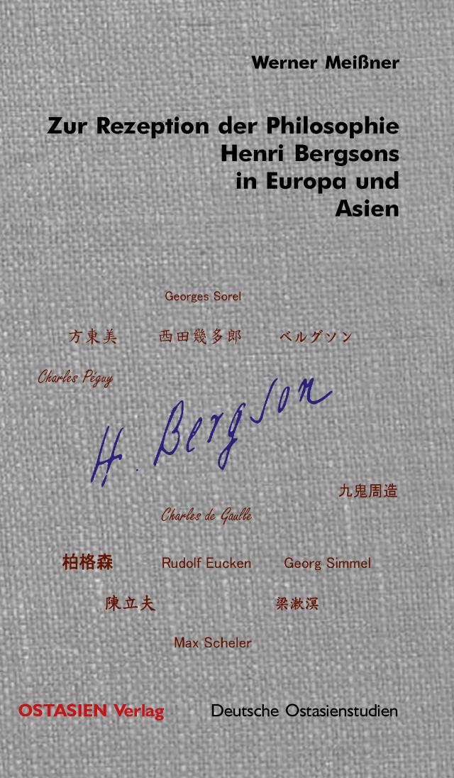 Zur Rezeption der Philosophie Henri Bergsons in Europa und Asien