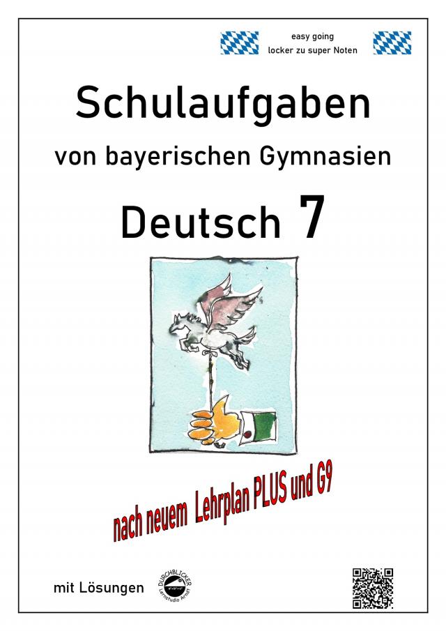 Deutsch 7 , Klassenarbeiten von Gymnasien aus Baden-Württemberg mit Lösungen