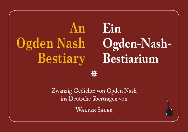 An Ogden Nash Bestiary / Ein Ogden-Nash-Bestiarium