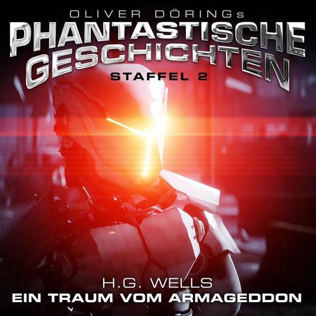 Oliver Dörings Phantastische Geschichten - Ein Traum vom Armageddon. Staffel.2, 1 CD