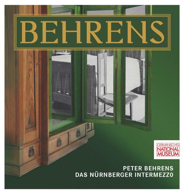 Peter Behrens. Das Nürnberger Intermezzo