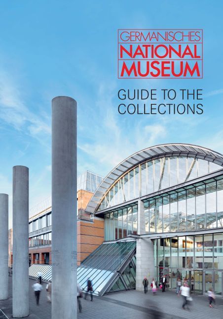 Germanisches Nationalmuseum – Guide to the Collections