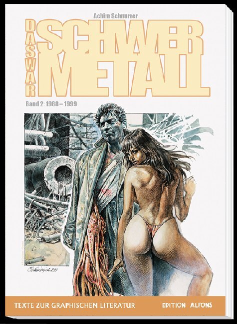 Das war Schwermetall Band 2:?Hefte Nr. 100 (Mai 1988) bis Nr. 219/220 (Oktober/November 1998).