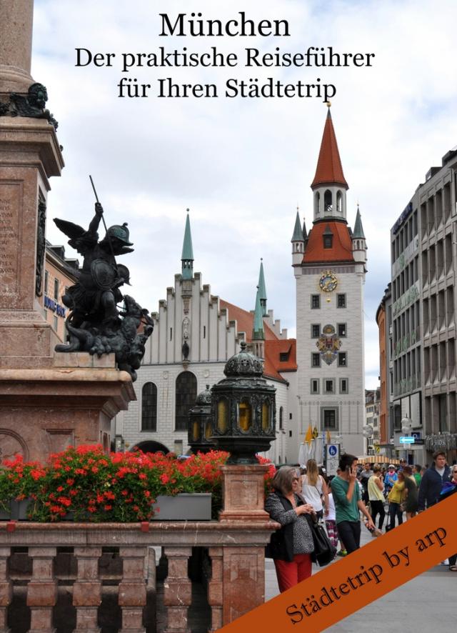 München - der praktische Reiseführer für Ihren Städtetrip