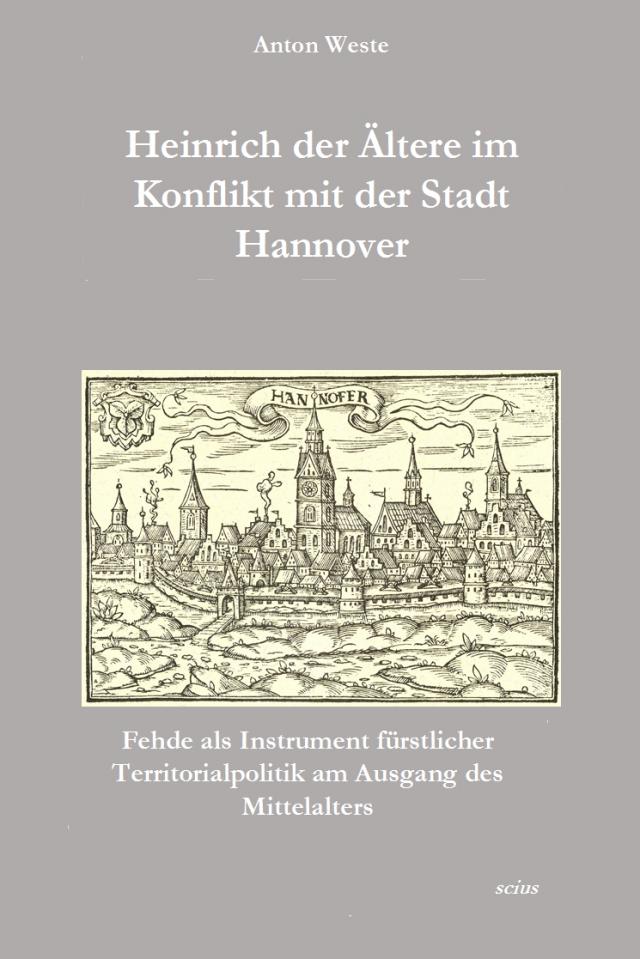 Heinrich der Ältere im Konflikt mit der Stadt Hannover