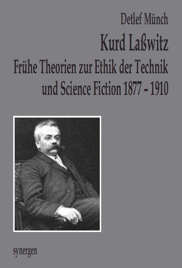 Frühe Theorien zur Ethik der Technik und Science Fiction 1877 – 1910