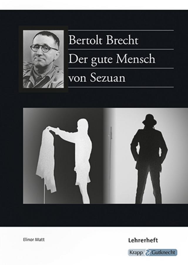 Der gute Mensch von Sezuan – Bertolt Brecht – Lehrerheft