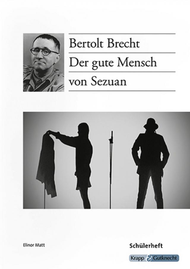 Der gute Mensch von Sezuan – Bertolt Brecht – Schülerarbeitsheft