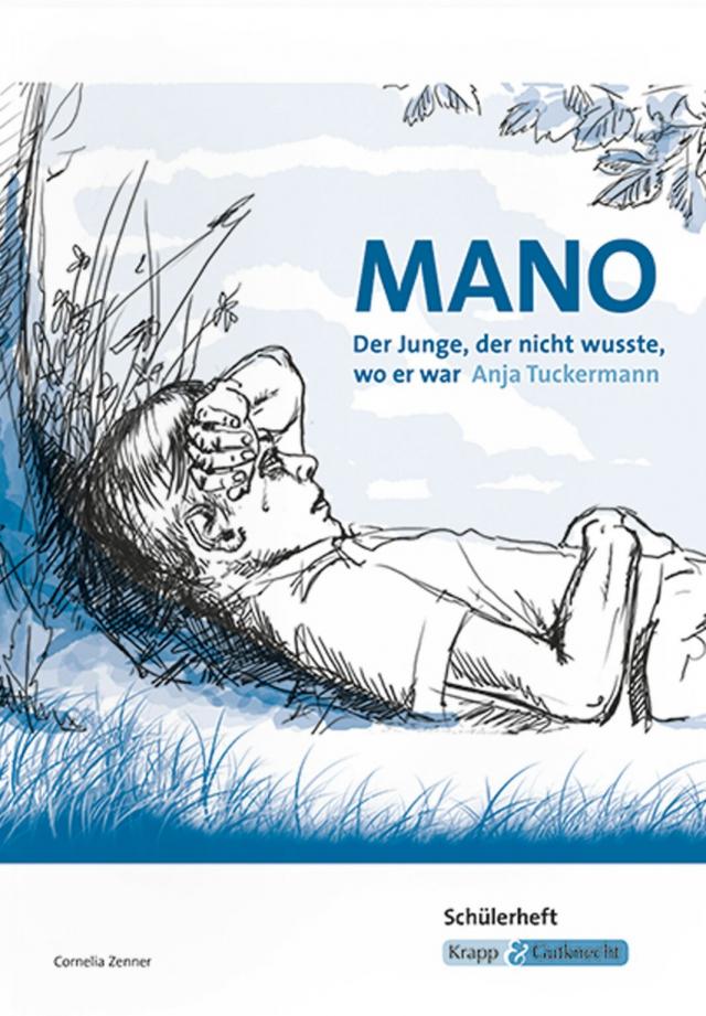 Mano – Der Junge, der nicht wusste, wo er war – Anja Tuckermann – Schülerheft