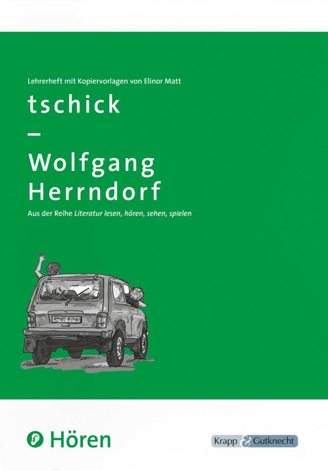 tschick – Wolfgang Herrndorf – HÖREN – Lehrerheft