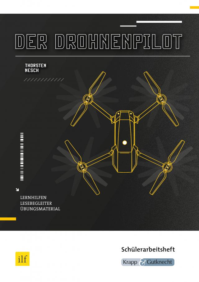 Der Drohnenpilot – Thorsten Nesch – Schülerarbeitsheft