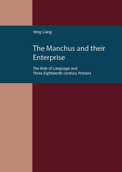 The Manchus and Their Enterprise
