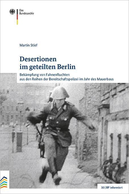 Desertionen im geteilten Berlin