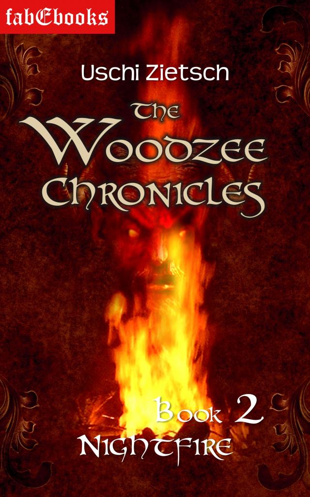 The Woodzee Chronicles: Book 2 - Nightfire