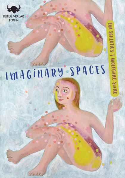 Imaginary Spaces - Die Künstlerin Eva Schlutius