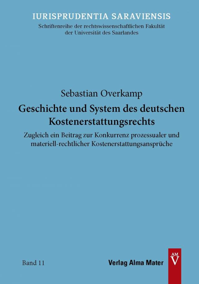 Geschichte und System des deutschen Kostenerstattungsrechts