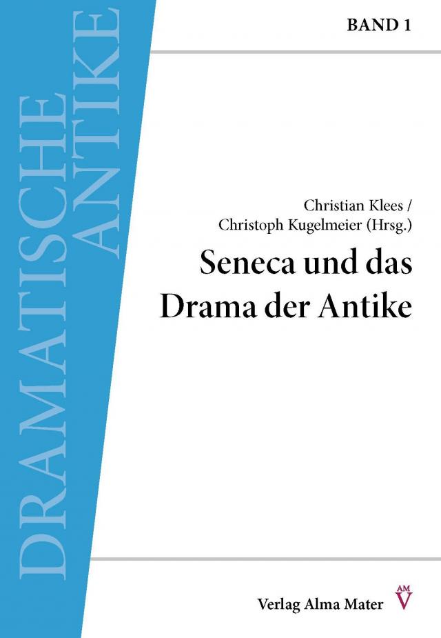 Seneca und das Drama der Antike
