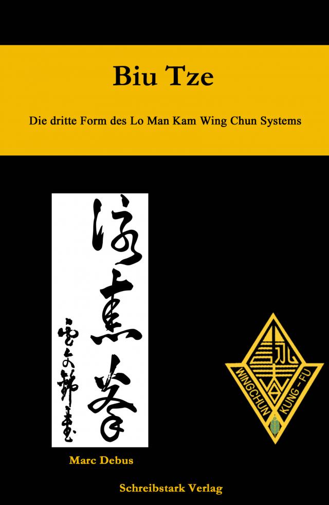 Biu Tze - Die dritte Form des Lo Man Kam Wing Chun Systems