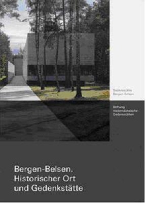 Bergen-Belsen Historischer Ort und Gedenkstätte