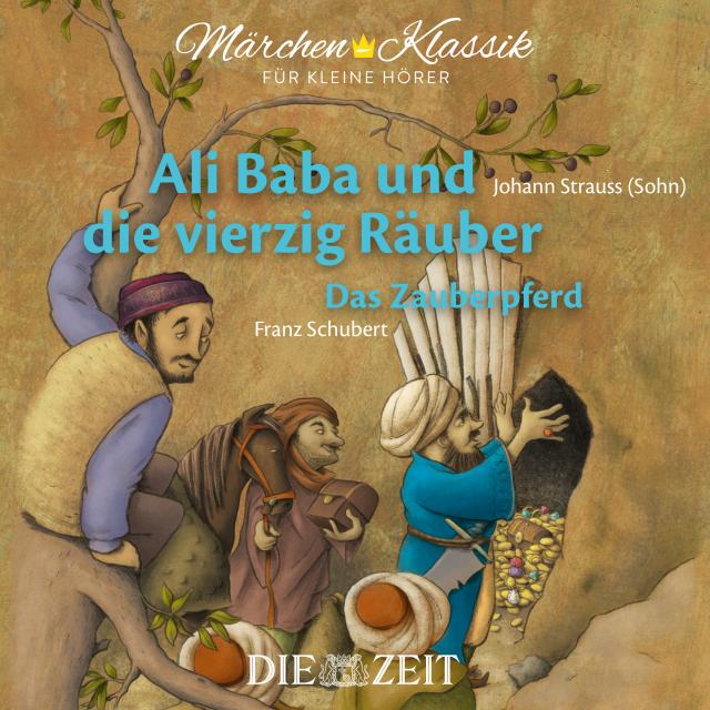 Ali Baba und die vierzig Räuber und Das Zauberpferd Die ZEIT-Edition