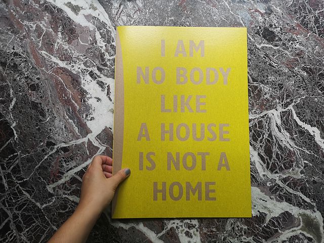 I AM NO BODY LIKE A HOUSE IS NOT A HOME