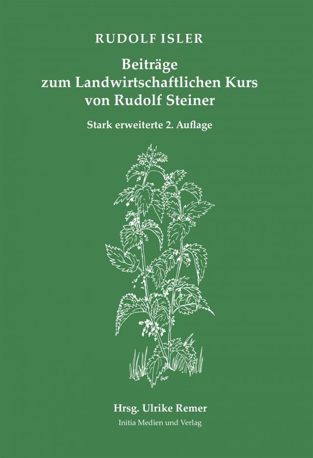 Beiträge zum Landwirtschaftlichen Kurs von Rudolf Steiner