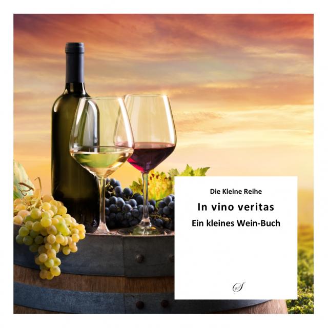 Die Kleine Reihe Bd. 54: In vino veritas