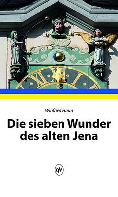 Die sieben Wunder des alten Jena