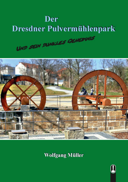 Der Dresdner Pulvermühlenpark