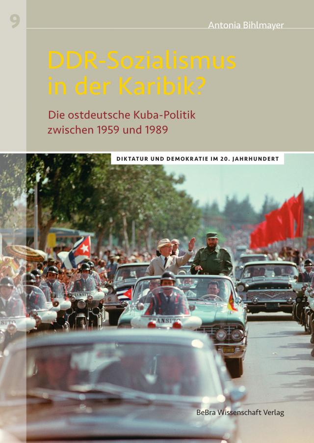 DDR-Sozialismus in der Karibik? Diktatur und Demokratie im 20. Jahrhundert  