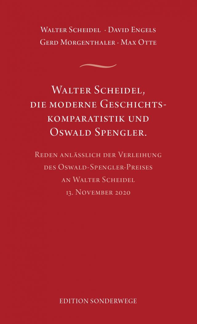 Walter Scheidel, die moderne Geschichtskomparatistik und Oswald Spengler