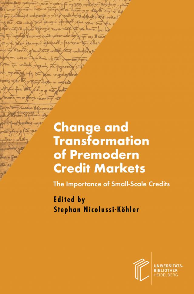 Change and Transformation of Premodern Credit Markets