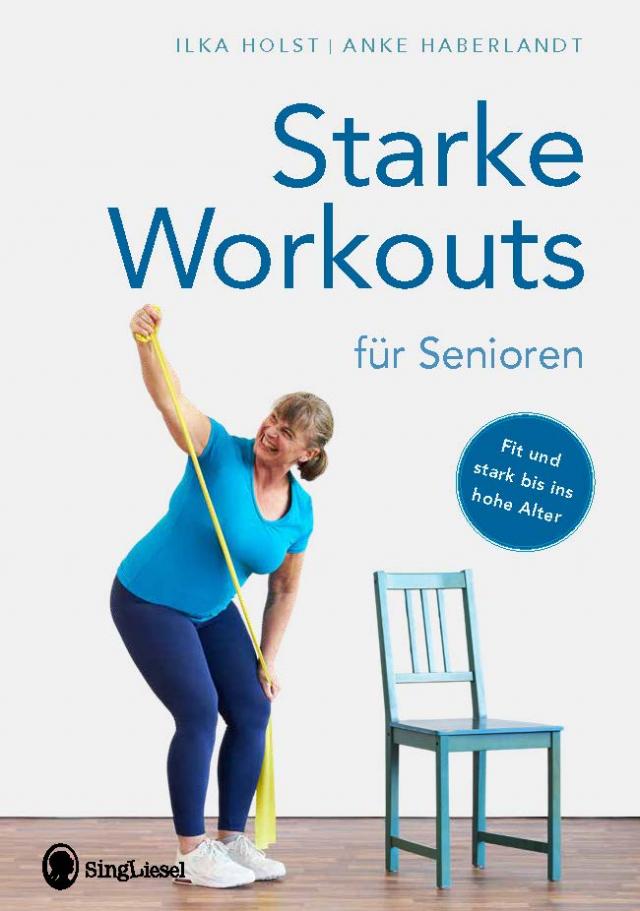 Starke Workouts für Senioren. Mit Spaß zu mehr Fitness.