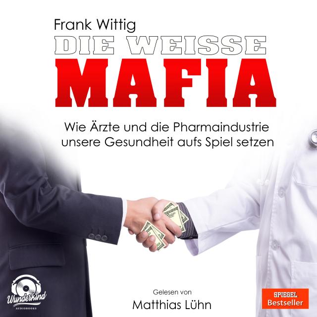 Die weiße Mafia