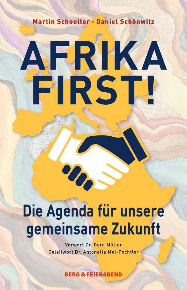 Afrika First! Die Agenda für unsere gemeinsame Zukunft