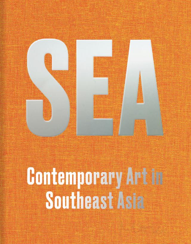 SEA - Contemporary Art Practices in Southeast Asia