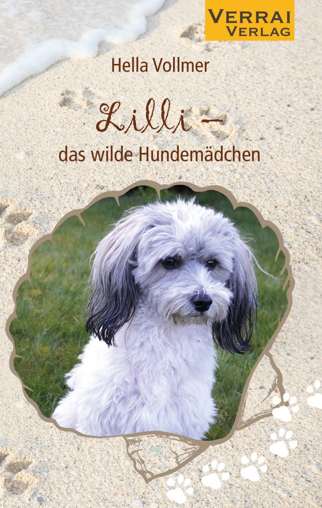Lilli - das wilde Hundemädchen