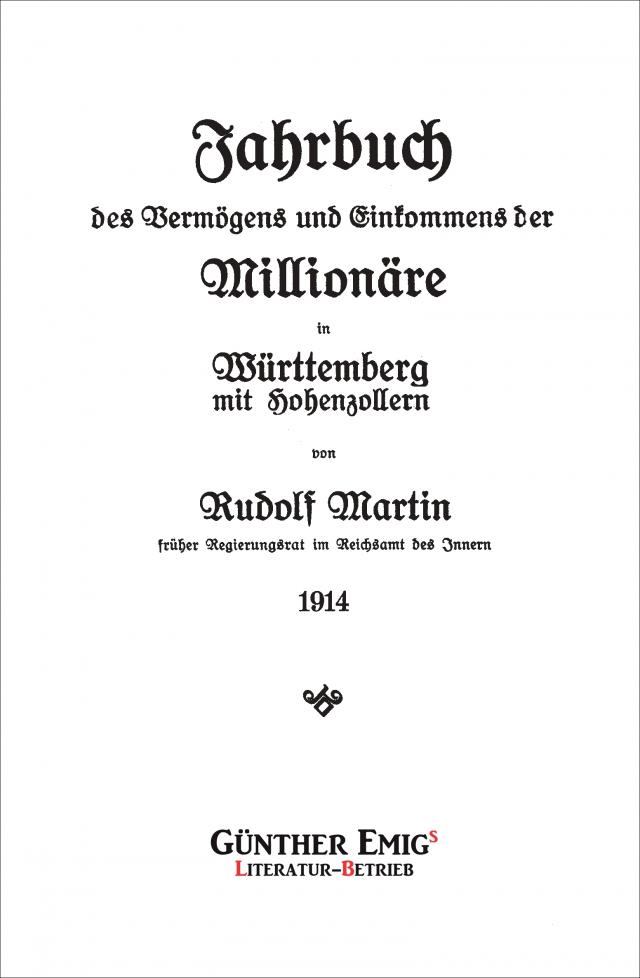 Jahrbuch des Vermögens und Einkommens der Millionäre in Württemberg mit Hohenzollern 1914