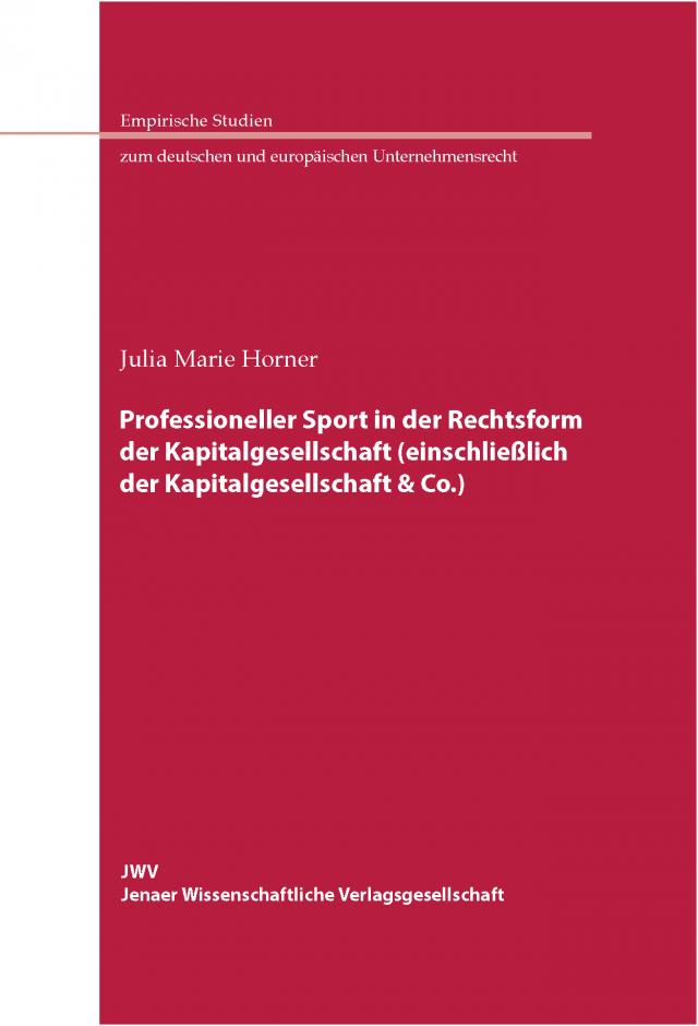 Professioneller Sport in der Rechtsform der Kapitalgesellschaft (einschließlich der Kapitalgesellschaft & Co.)