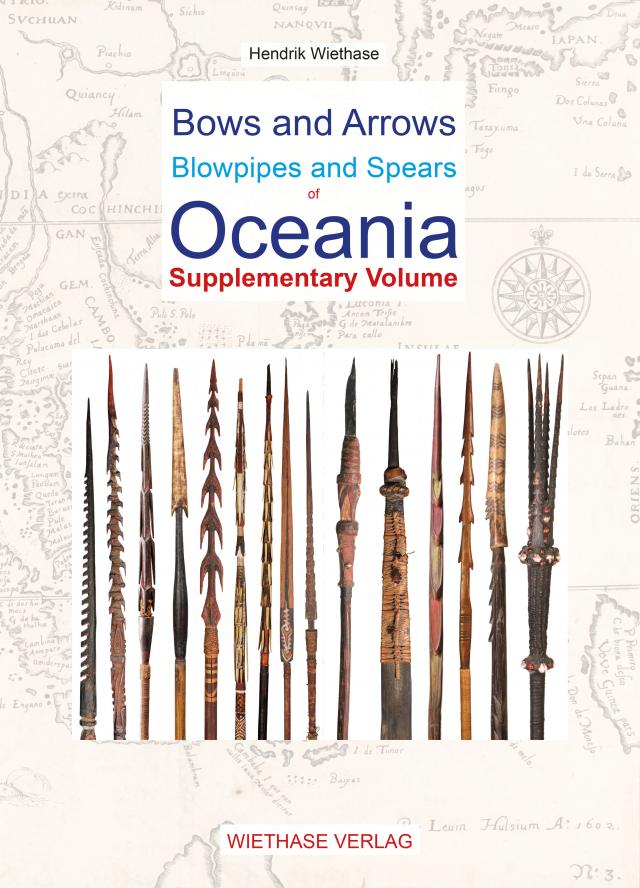 Bows and Arrows Blowpipes and Spears of Oceania - Supplementary Volume