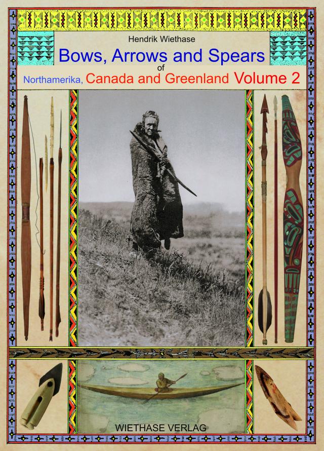 Bows, Arrows and Spears of Northamerica, Canada and Greenland