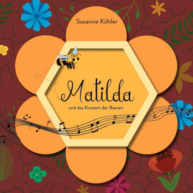 Matilda und das Konzert der Bienen