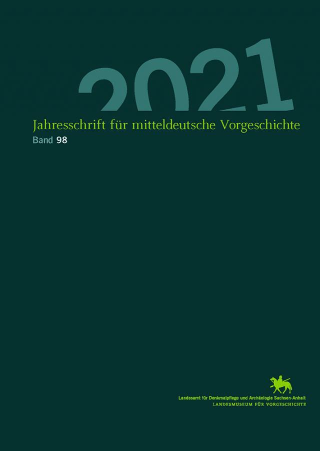 Jahresschrift für mitteldeutsche Vorgeschichte / Jahresschrift für Mitteldeutsche Vorgeschichte (Band 98)