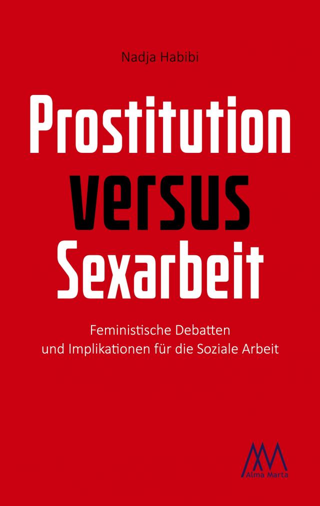 Prostitution versus Sexarbeit