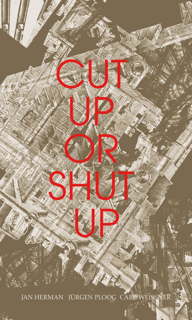 Cut Up Or Shut Up
